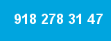 918 278 31 47